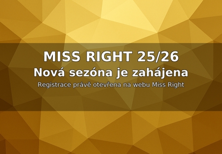 Startuje sezóna Miss Right 25/26: Registrace je otevřena!